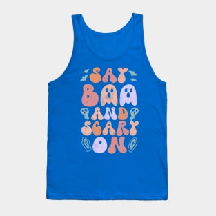 Say boo and scary on Tank Top